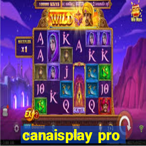 canaisplay pro